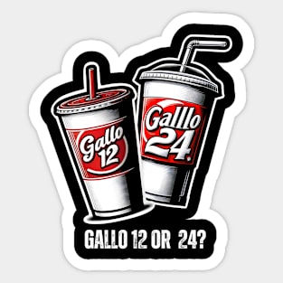 Gallo 12 or 24? Sticker